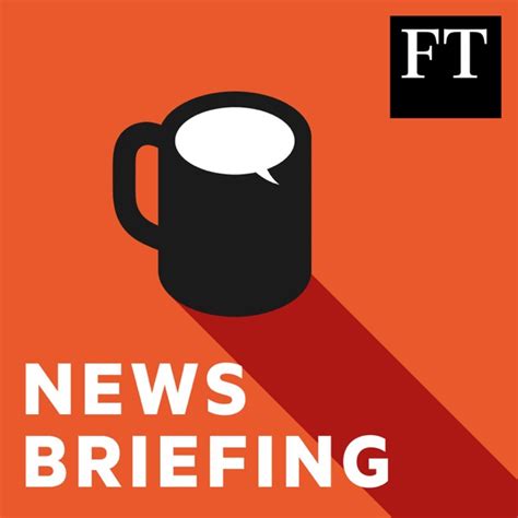 financial times market briefing